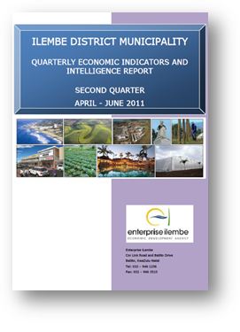 ILEMBE DISTRICT MUNICIPALITY QUARTERLY ECONOMIC INDICATORS AND INTELLIGENCE REPORT SECOND QUARTER APRIL - JUNE 2011