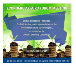 Durban Chamber -Economic Affairs Business Forum: Survey results on the Cityâ€™s Investment Climate 