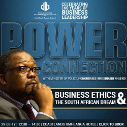 Durban Chamber - Honorable Minister of Police, Nkosinathi Nhleko: Business Ethics and the South African Dream: 29 March