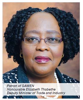 Patron of SAWEN:Honourable Elizabeth Thabethe Deputy Minister of Trade and Industry