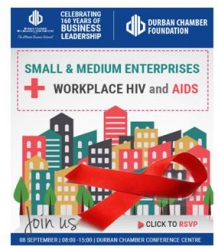 Durban Chamber - Small and Medium Enterprises and Workplace HIV and AIDS - 08 September