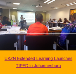 UKZN Extended Learning Launches TIPED in Johannesburg